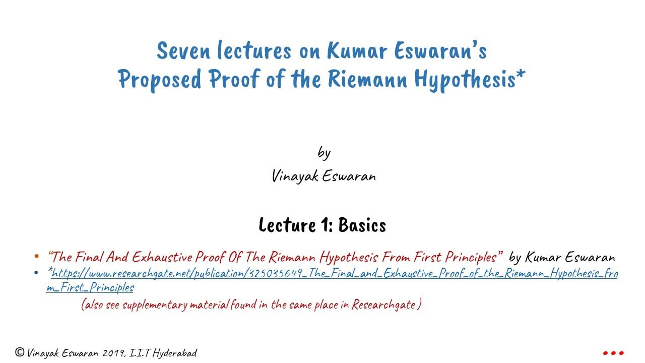Seven Lectures on Kumar Eswaran's Proposed Proof of the Riemann Hypothesis