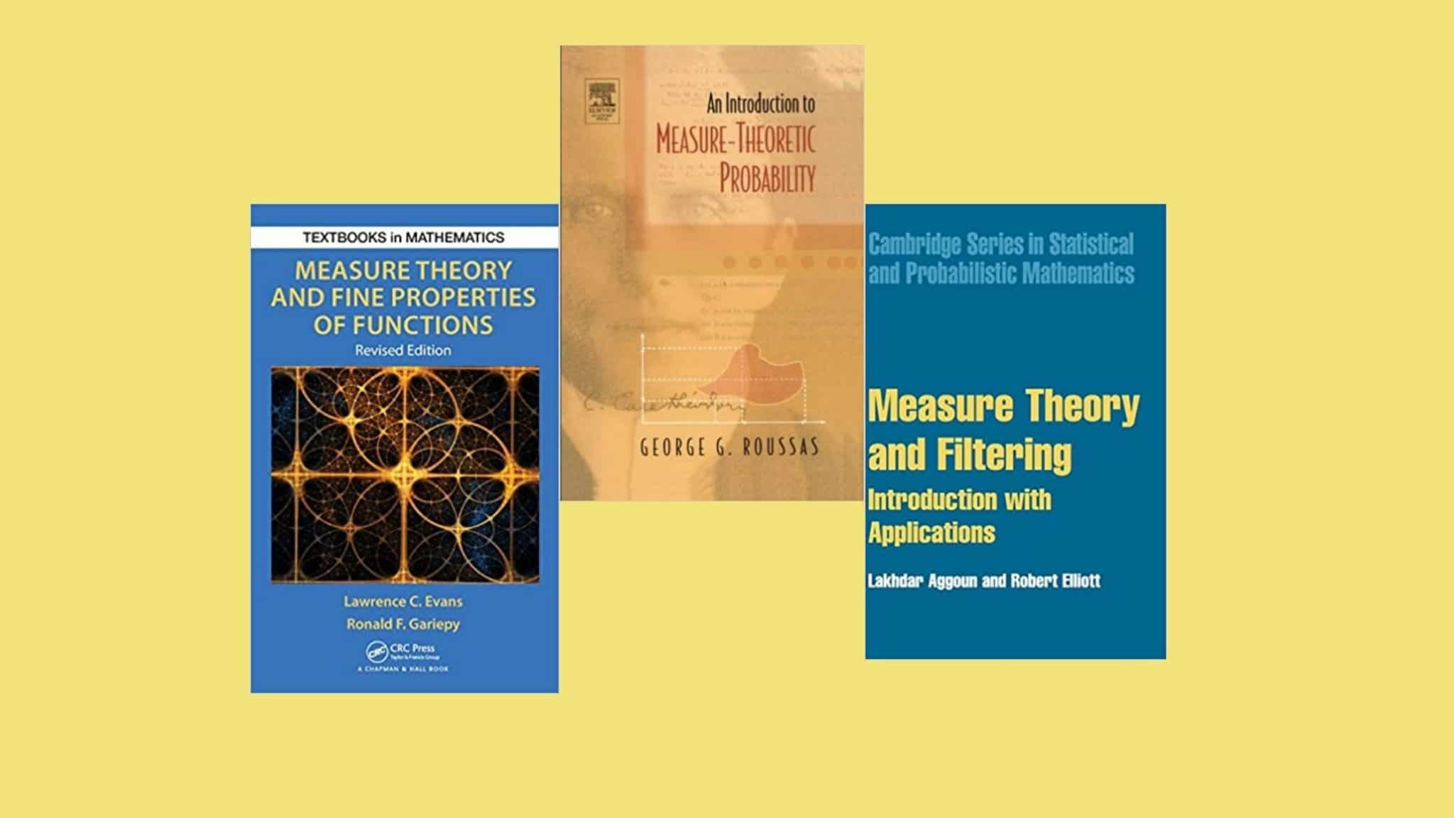 15 Best Measure Theory Books For Undergraduate And Graduate Students 15 Best Measure Theory Books For Undergraduate And Graduate Students