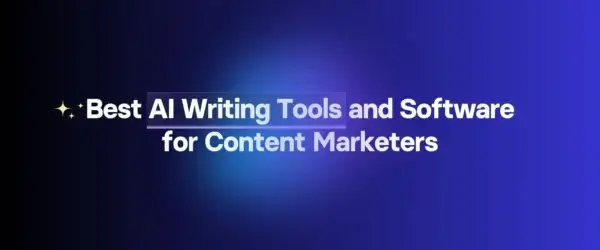 Best AI Writing Tools and Software for Content Marketers jpg