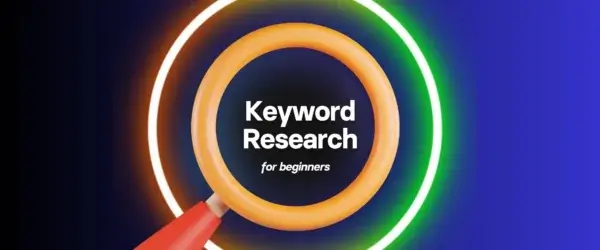 Post Featured Image Banner for Keyword Research in SEO for Beginners: Complete Guide