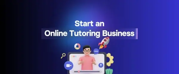 Post Featured Image Banner for How to Start an Online Tutoring Business?