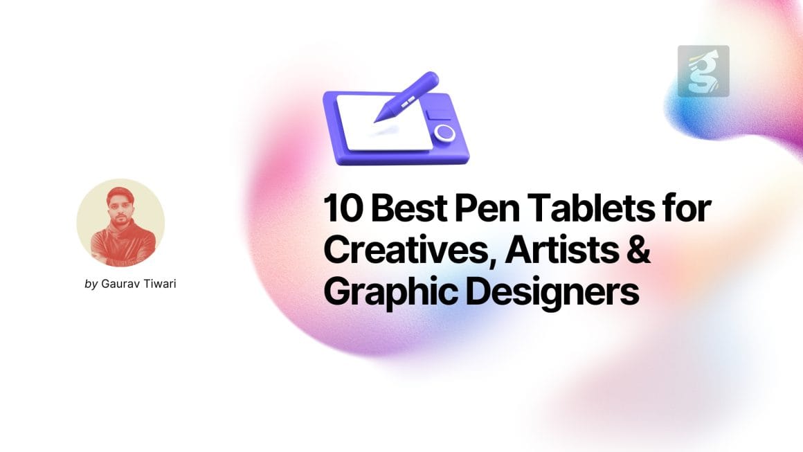 10 Best Pen Tablets for Creatives, Artists & Designers in 2024