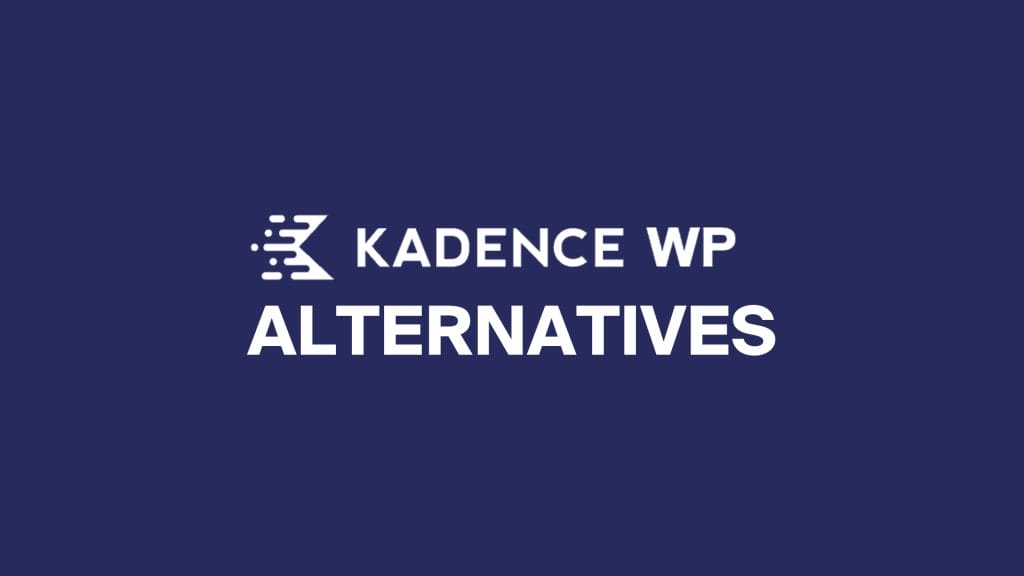 kadence alternatives