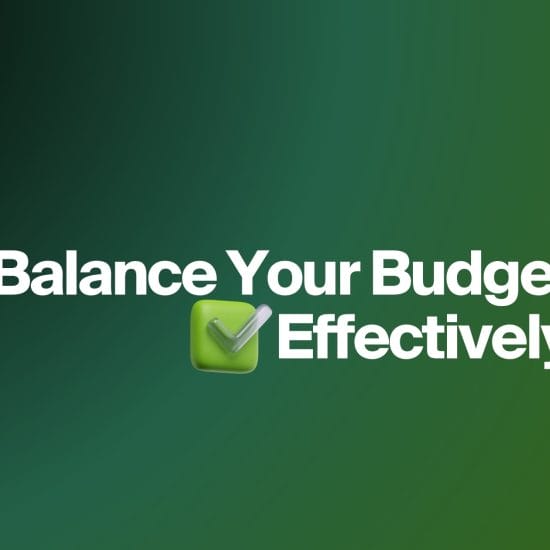 How to Balance Your Budget Effectively banner