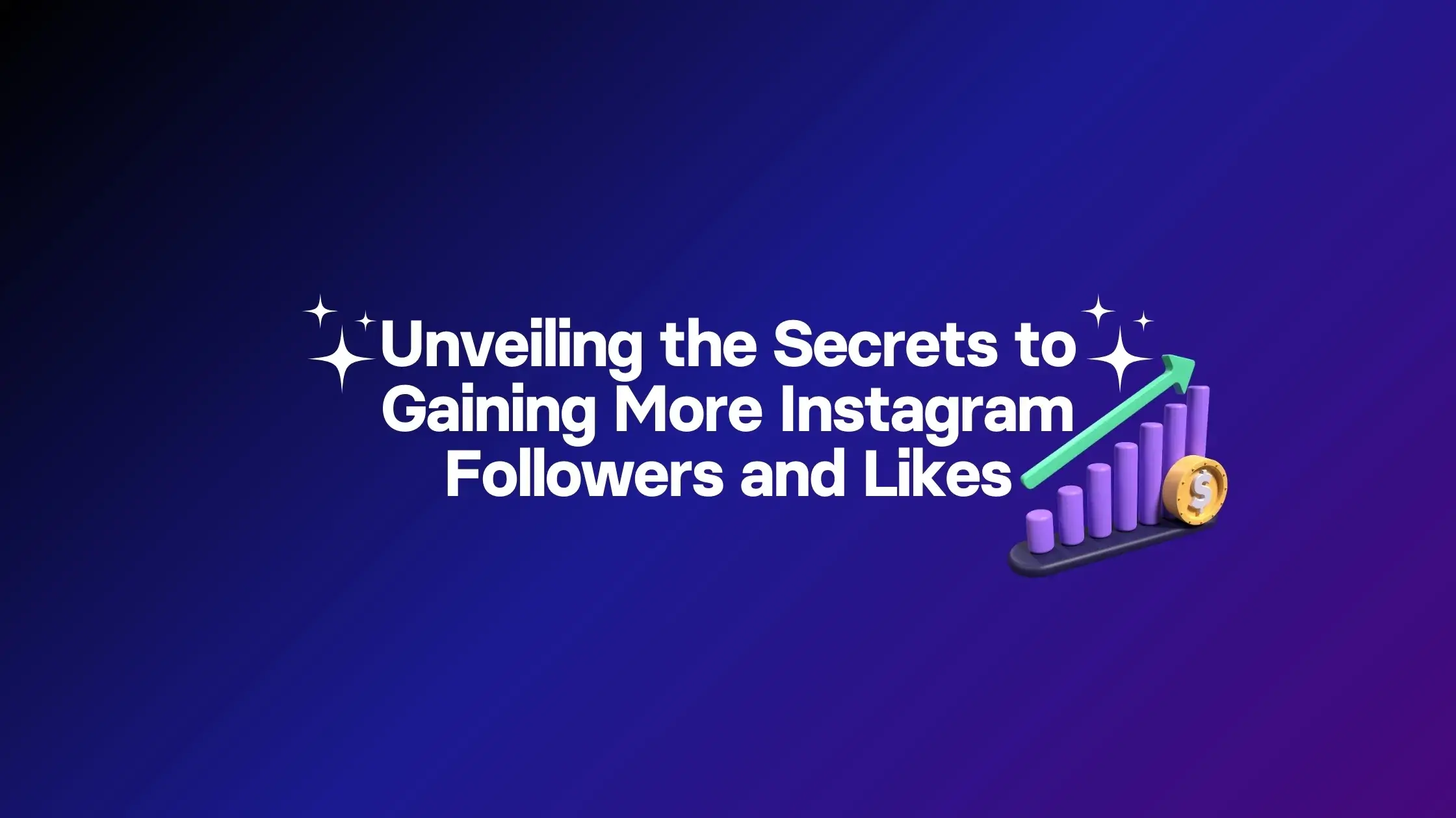 Unveiling the Secrets to Gaining More Instagram Followers and Likes jpg