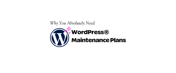 Post Featured Image Banner for WordPress Maintenance Plans: Why You Absolutely Need These?