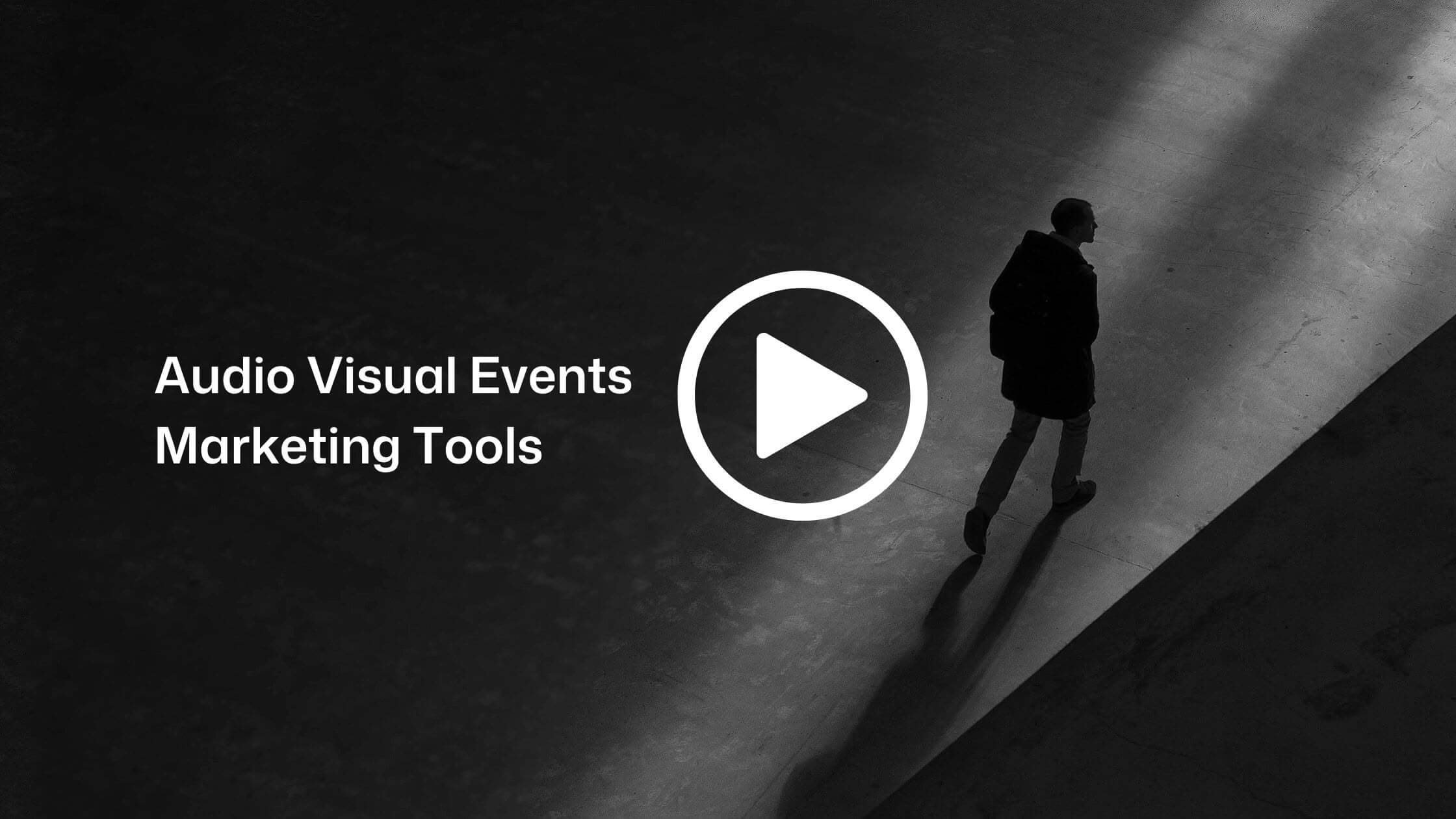 Audio Visual Events Marketing Tools