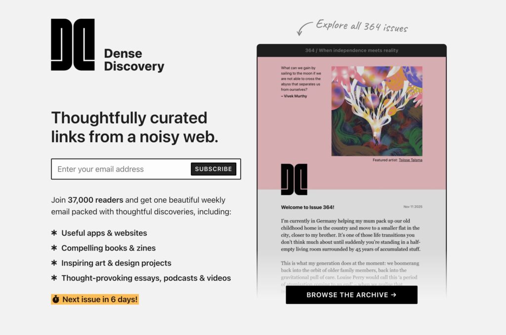 Dense Discovery – Thoughtfully curated links from a noisy web.2025